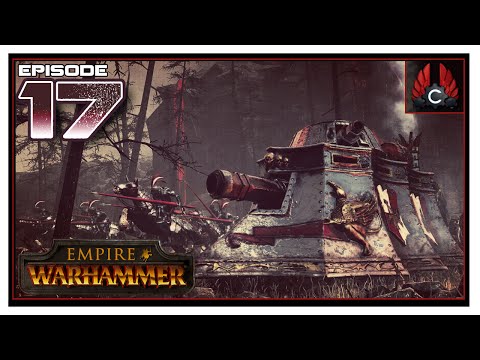 CohhCarnage Plays Total War: Warhammer (Empire) - Episode 17