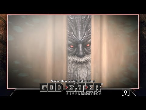 God Eater Resurrection: Playthrough Part 9 [PS4]