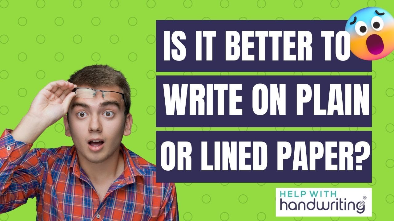 Is it better to write on plain or lined paper?