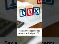 Top 5 Tax Announcements From The Budget 2022