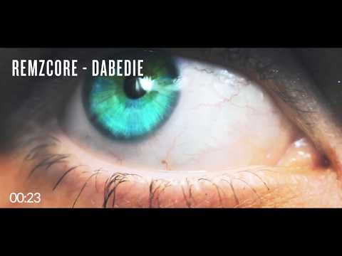 Remzcore - DabeDIE