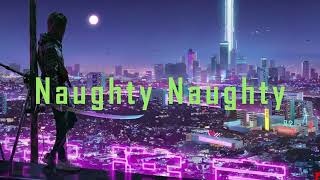 Porcelain Black - Naughty Naughty ( Nightcore Version)