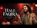 Hale Faqira Official Album Lyrical Sufi Qawwali X Modern Heartbreak Fusion Sufisong