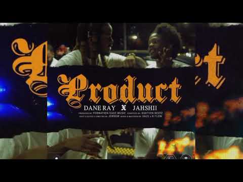 Jahshii , Dane Ray   Product (Official Audio)