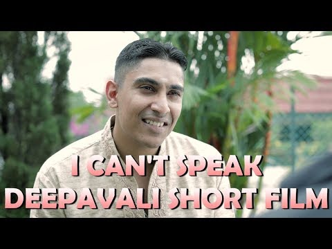 I Can't Speak - Deepavali 2018 Short Film