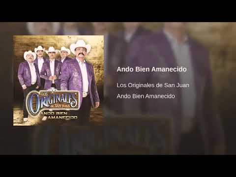 Ando Bien Amanecido - Los Originales de San Juan
