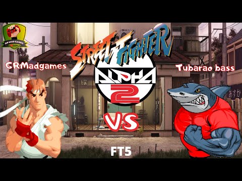 Street Fighter Alpha 2 - GRMadgames vs Tubarao Bass FT5