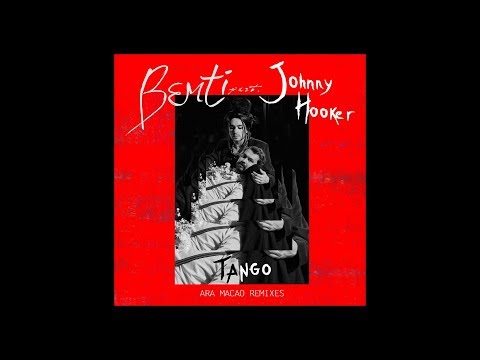 Bemti Johnny Hooker Tango Ara Macao Trap Remix Feat Ara Macao