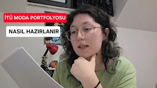 İTÜ Moda Tasarım Portfolyosu Nasıl Hazırlanır? | Kendi Portfolyomu Gösteriyorum