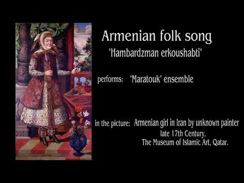 "Maratouk" ensemble - Hambardzman erkoushabti (Armenian folk song)