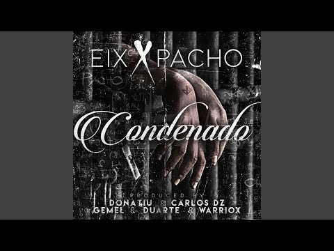 Condenado (feat. Pacho el Anti Feka)