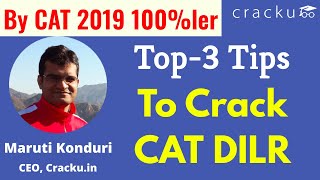 3 Exceptional Tips to crack CAT LRDI | By CAT 100%ler