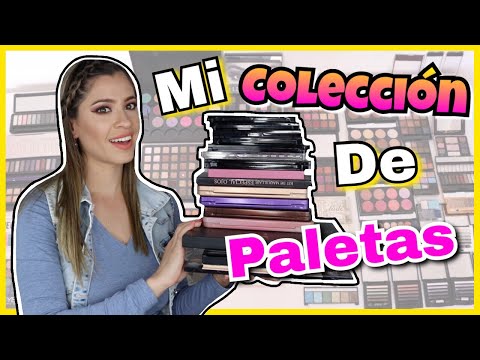 MI COLECCION DE PALETAS | Todas mis Paletas de Sombras |  NatyGloss