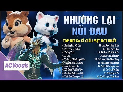 Người Ta Có Gì Hơn Em... Nhường Lại Nỗi Đau,  Thiệp Hồng Sai Tên | Top Hit Ca Sĩ Giấu Mặt Hay Nhất