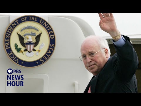 A look at Dick Cheney's influential and polarizing legacy