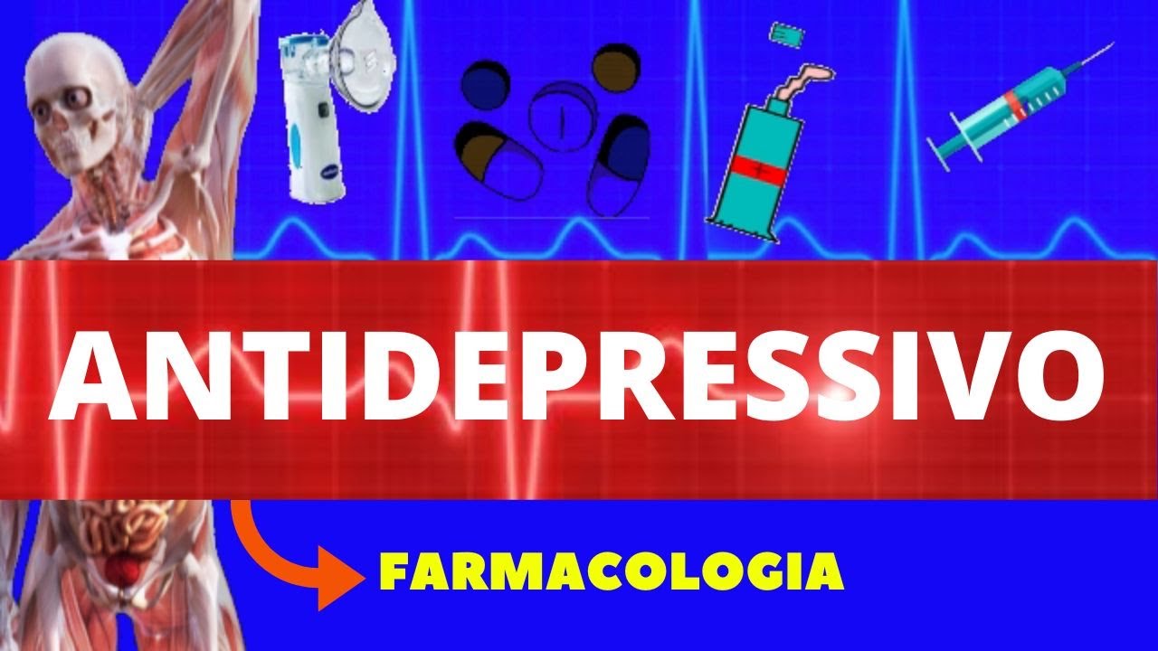 ANTIDEPRESSIVOS - INDICAÇÃO, TIPOS,AÇÃO, EFEITOS ADVERSOS -TUDO SOBRE ANTIDEPRESSIVOS - FARMACOLOGIA