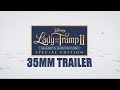 Lady And The Tramp II 35MM Trailer
