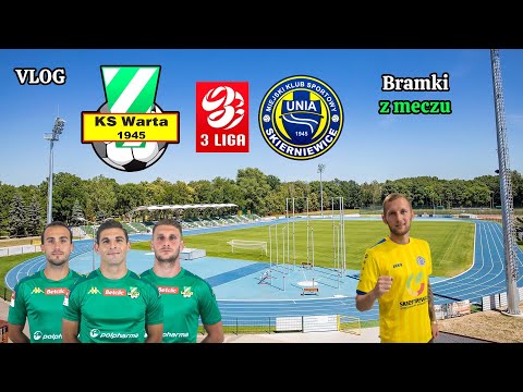 Warta Sieradz : Unia Skierniewice - VLOG 9