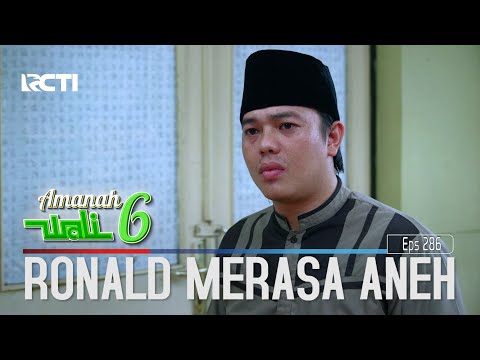 Mendadak Ronald Merasa Ada Yang Aneh - Amanah Wali 6