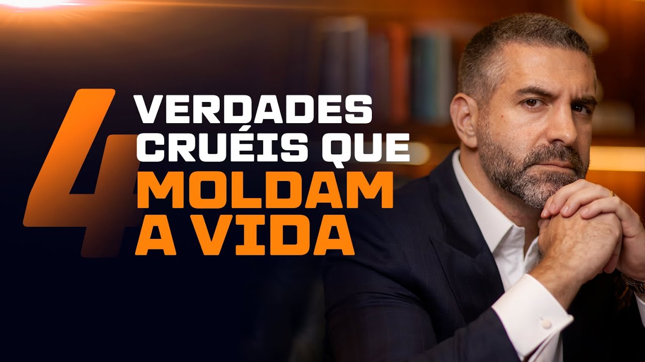 4 VERDADES CRUÉIS QUE MOLDAM A VIDA I REINALDO ZANON