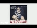 Alessia Cara - Wild Things ft. G-Eazy (Official Audio)