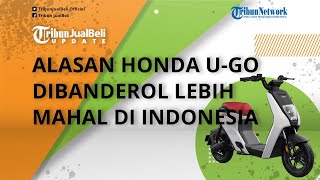 Ini Alasan Motor Listrik Honda U-Go Dibanderol Lebih Mahal di Indonesia, Harga Aslinya Rp 17 Jutaan