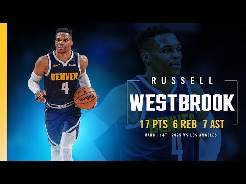 Russell Westbrook Full Game Highlights vs. Lakers 📺 | 3/14/25