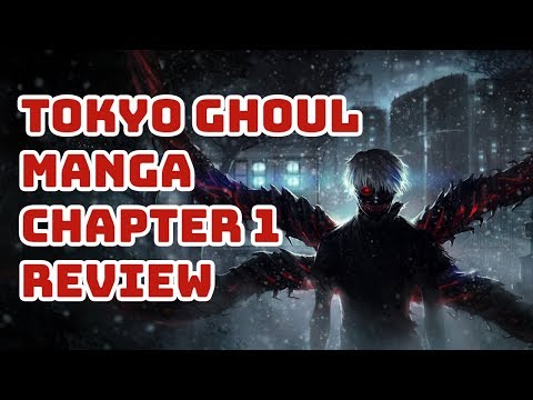 Tokyo Ghoul Manga Chapter 1 Review
