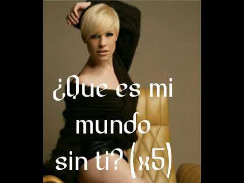 Mi mundo sin ti- Soraya Arnelas (letra)