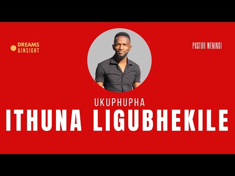 Ukuphupha ithuna ligubhekile | @pastorweningi