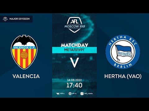 AFL22. Major Division. Day 9. Valencia - Hertha (VAO)