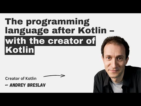 The programming language after Kotlin – with the creator of Kotlin