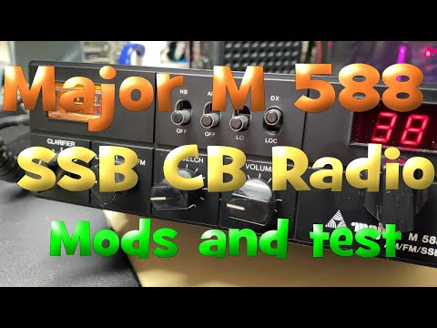 EP 158 -Major M588 SSB CB radio - some mods and testing.