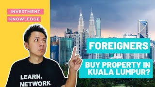 Can Foreigners Buy Property in Malaysia?