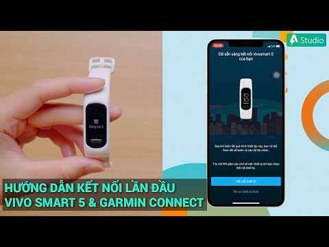 [TECH&TIPS] Hướng dẫn thiết lập ban đầu Vivo Smart 5 và Garmin Connect