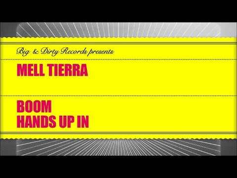 Mell Tierra - Boom [Big & Dirty Recordings]