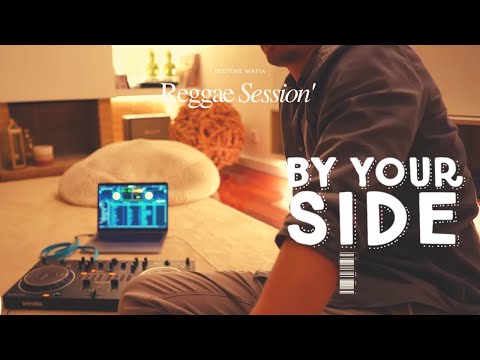 Reggae Mix / By Your Side (Digital Session)