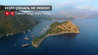 Trabzon Çıkışlı Kültür Turları / Jolly