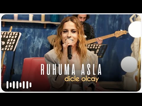 Dicle Olcay  - Ruhuma Asla (Akustik)