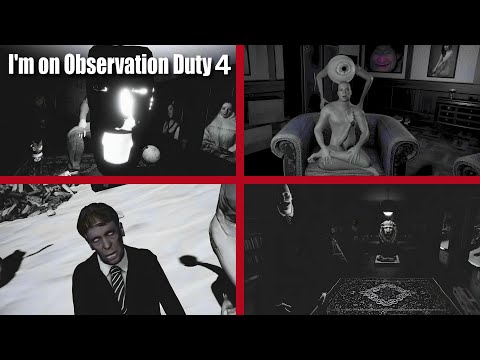 54 DISTURBING Anomalies SEEN! 😱 in Observation Duty 4, Country House 🏡