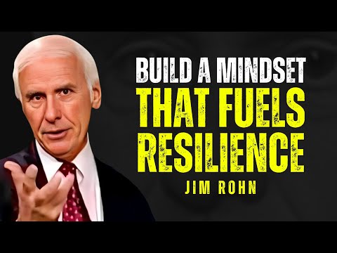 7 Essential Steps to Build a Resilient Mindset | Jim Rohn Motivation
