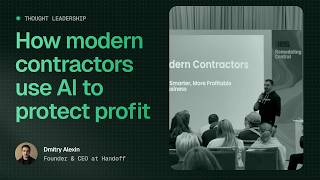 How Modern Contractors Use AI to Protect Profit | Handoff AI's IBS Workshop