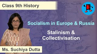 CBSE Class 9 History Socialism in Europe & Russian Stalinism & Collectivisation |Extraminds