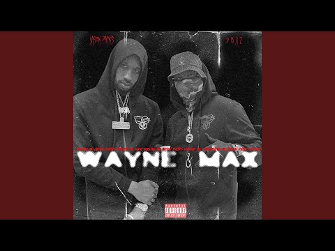 Wayne & Max