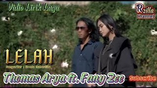 Download lagu Ketika Cinta Dariku - LELAH - THOMAS ARYA FT. FANY ZEE (Vidio Lirik Lagu) mp3