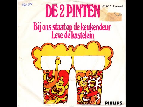 De Twee Pinten - Bij Ons Staat Op De Keukendeur (1969)