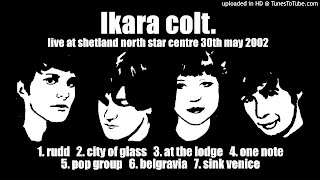 Ikara Colt Live at Shetland North Star Centre May 30th 2002