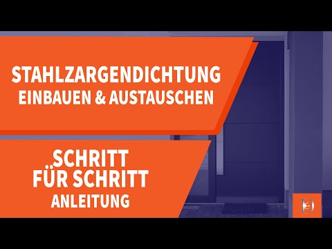 Stahlzargendichtung einbauen ✅ wechseln Dichtung für Stahlzarge / Schritt für Schritt Anleitung❗️
