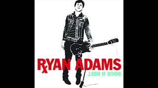 10 - Rock N Roll - Ryan Adams