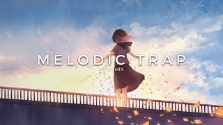 Best of Chill & Melodic Trap Music Mix | Future Fox